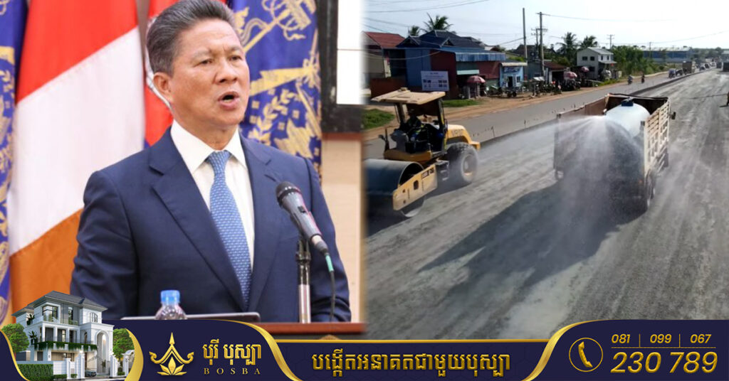 រដ្ឋមន្ត្រីក្រសួងសាធារណការ បន្តស្នើឱ្យក្រុមហ៊ុនពន្លឿនការស្ថាបនាផ្លូវជាតិលេខ២ និងលេខ២២ ឱ្យបានឆាប់រួចរាល់