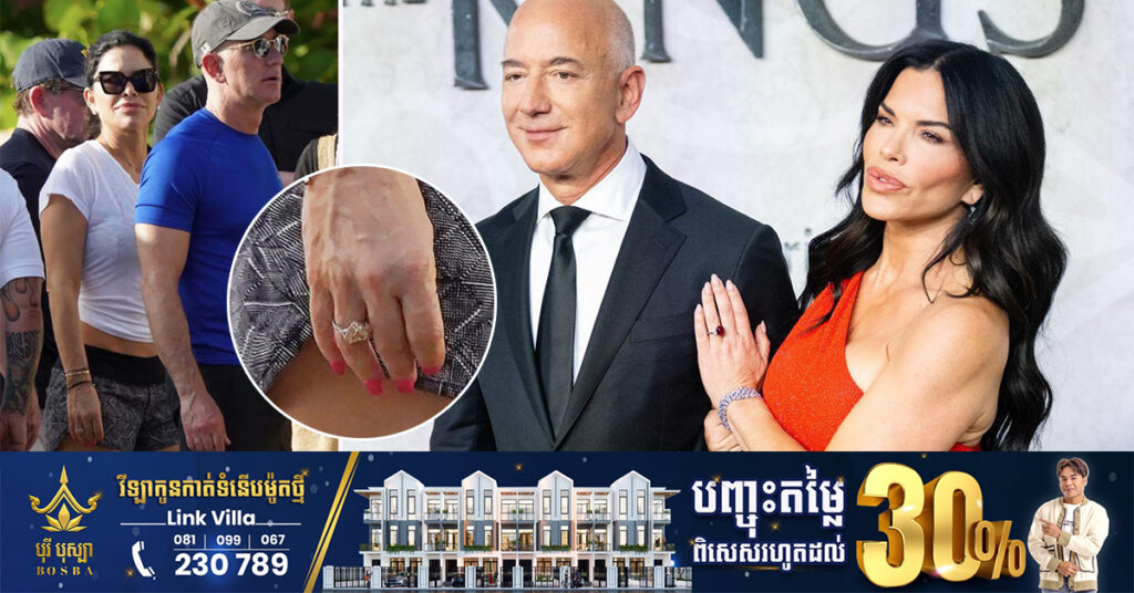 ទីបំផុត មហាសេដ្ឋី Jeff Bezos ប្រកាសភ្ជាប់ពាក្យ ជាមួយអតីតពិធីការិនីទូរទស្សន៍ Lauren Sanchez