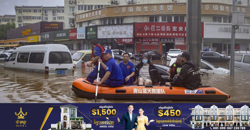 ចិន៖ ទីក្រុងប៉េកាំង កត់ត្រាកម្រិតទឹកភ្លៀងធ្លាក់ច្រើនបំផុតមិនធ្លាប់មាន ក្នុងរយៈពេល ១៤០ឆ្នាំ