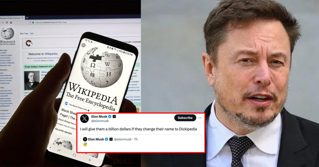 Elon Musk ចេញសារចំអក Wikipedia ឱ្យប្តូរឈ្មោះថ្មីនឹងផ្តល់លុយ ១ពាន់លានដុល្លារ