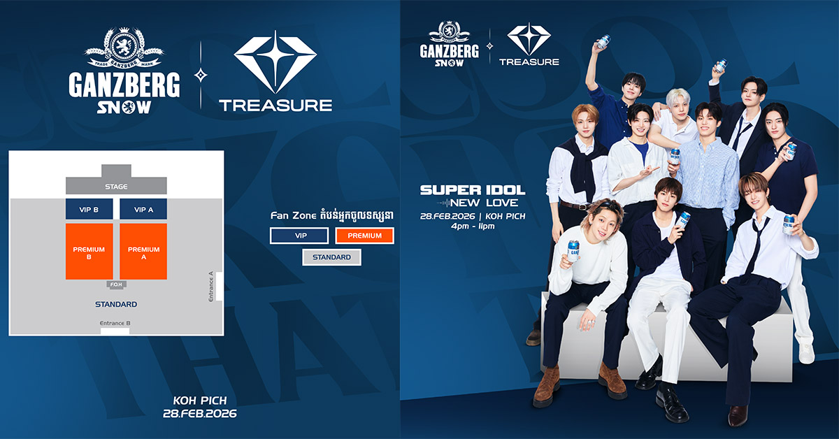 ដឹងតែកក្រើកទៀតហើយ! មហាព្រឹត្តិការណ៍តន្រី្តលំដាប់ពិភពលោក GANZBERG Super Idol – New Love Season 6 Treasure